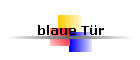 blaue Tr